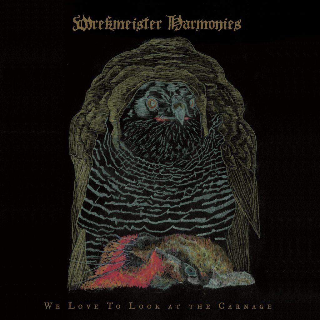 Album der Woche: „We Love To Look At The Carnage“ von Wrekmeister Harmonies